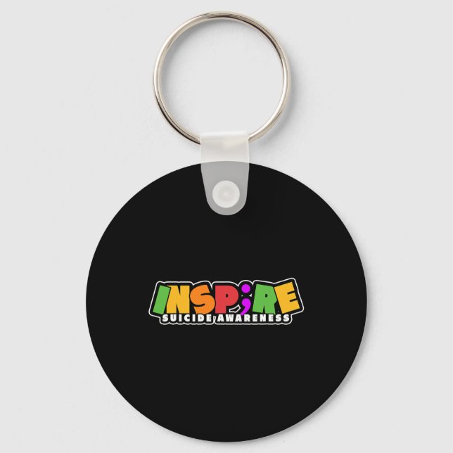 Inspire Semicolon Suicide Awareness Project  Key Ring (Front)