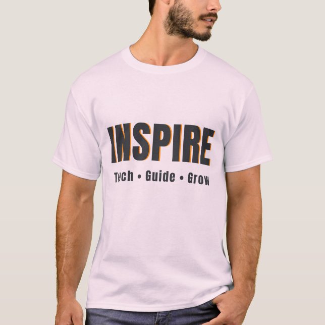 ✅ INSPIRE. TEACH. GUIDE. GROW. T-Shirt (Front)
