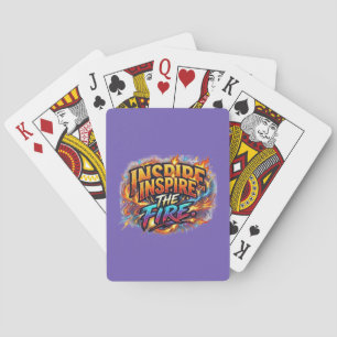 Inspire the Fire – Motivational Graphic T-Shirt Playing Cards