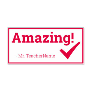 Inspiring "Amazing!" + Teacher Name Rubber Stamp