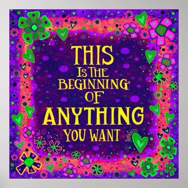 Inspiring Beginning of Anything Quote Inspirivity  Poster (Front)