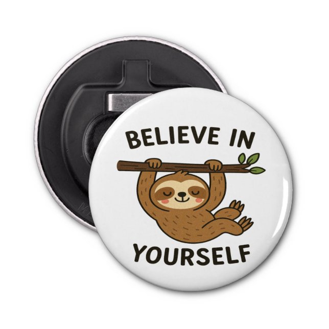  Inspiring "Believe in Yourself" Quote Print Bottle Opener (Front)