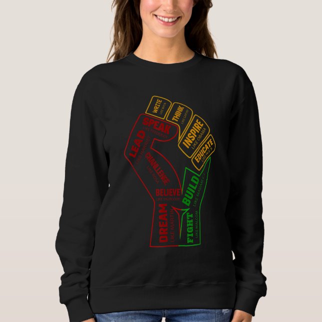 Inspiring Black Leaders Power Fist Hand Black Hist Sweatshirt (Front)