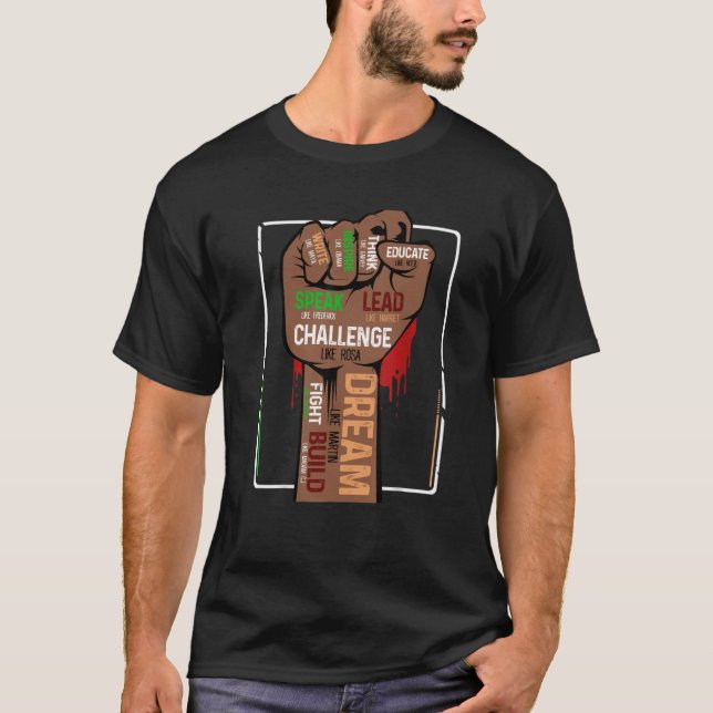 Inspiring Black Leaders Power Fist Hand Black Hist T-Shirt (Front)