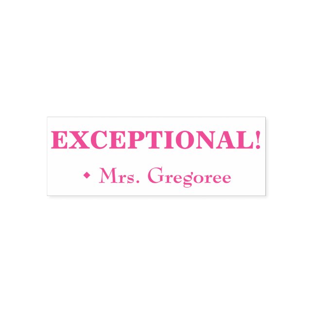 Inspiring "EXCEPTIONAL!" + Custom Teacher Name Self-inking Stamp (Design)