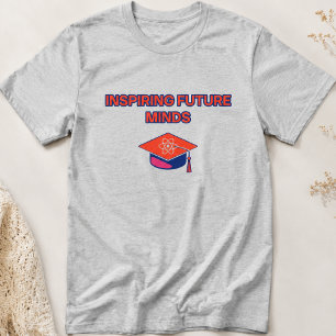 Inspiring Future Minds Education Motivator T-Shirt