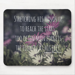 Inspiring Jeremy Bentham Quote Mouse Pad