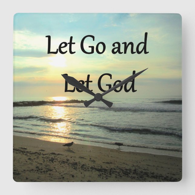 INSPIRING LET GO AND LET GOD PHOTO SQUARE WALL CLOCK (Front)