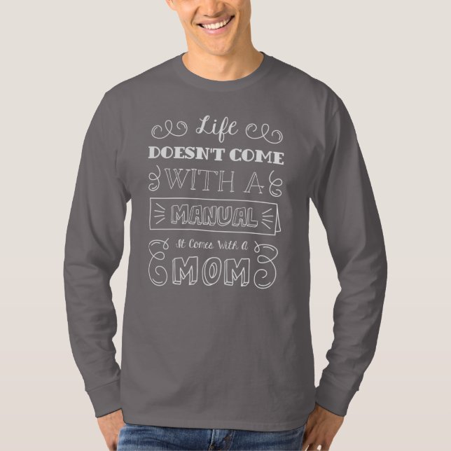 Inspiring Life and Mum's Quote | Sleeve Shirt (Front)