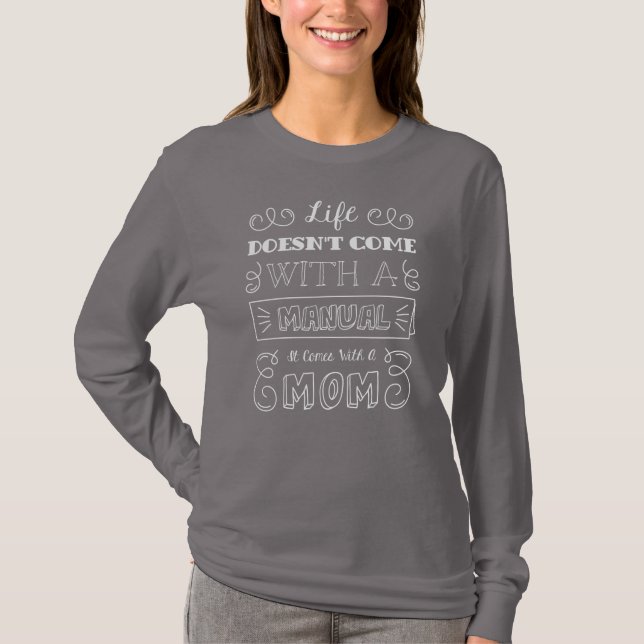 Inspiring Life and Mum's Quote | Sleeve Shirt (Front)
