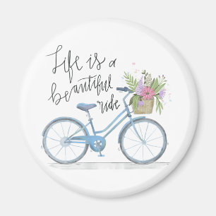 Inspiring Life is a Beautiful Ride Magnet
