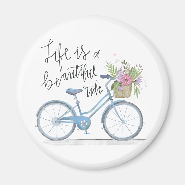 Inspiring Life is a Beautiful Ride | Magnet (Front)