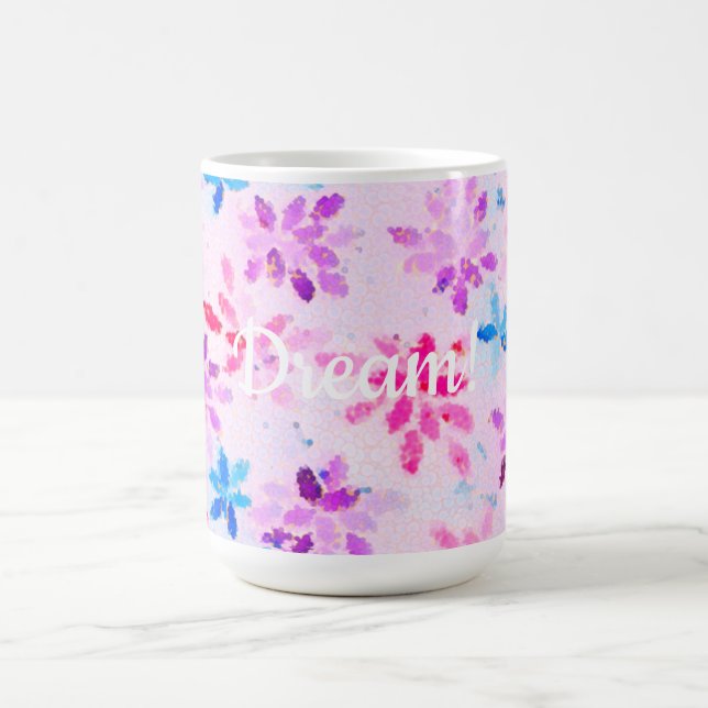 ​Inspiring Mosaic Flora "Dream!" | Artistic Coffee Mug (Center)