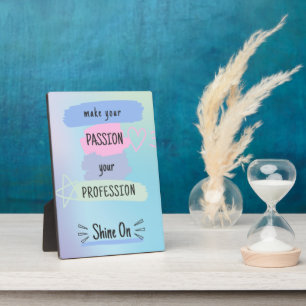 Inspiring Motivational Quote On Passion & Success Plaque