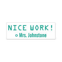Inspiring "NICE WORK!" Grading Rubber Stamp