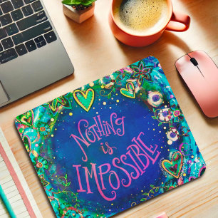 Inspiring Nothing is Impossible Quote Inspirivity  Mouse Pad