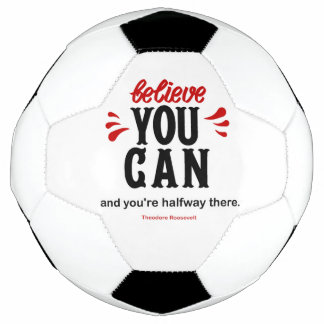 Inspiring Presidential Famous Quote Soccer Ball