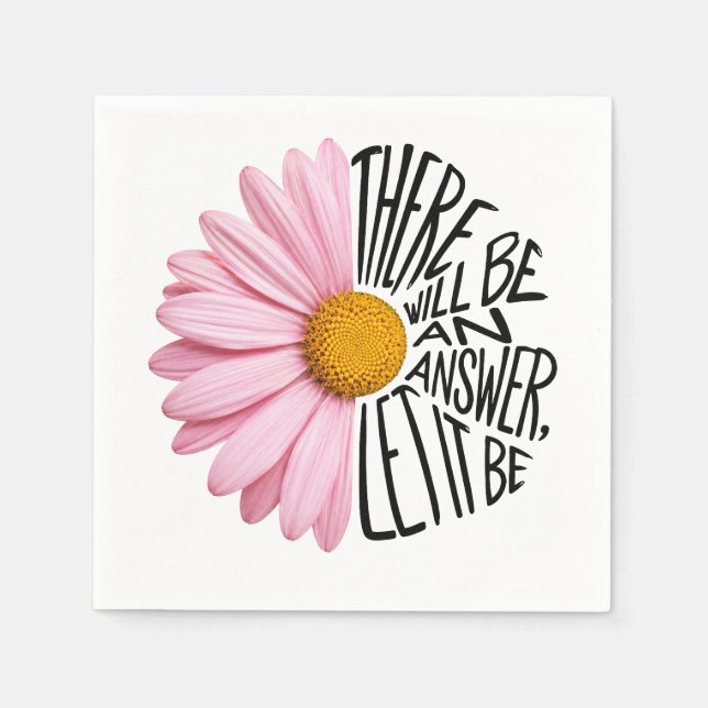 Inspiring Quote and Pink Daisy Napkin (Front)