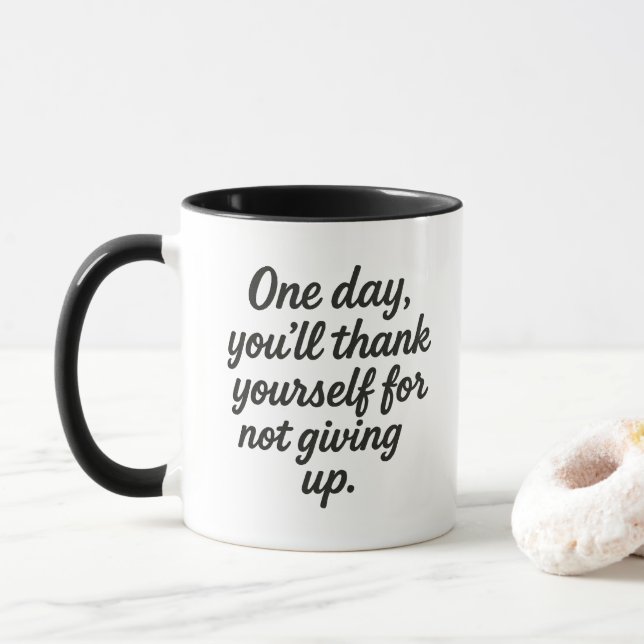Inspiring Quote Bold Typography Self Improvement Mug (With Donut)