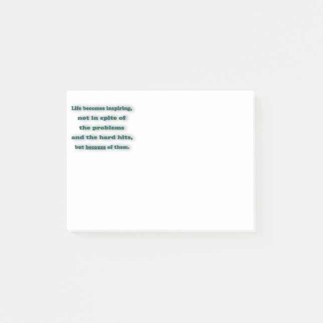 Inspiring Quote - Life becomes inspiring, not in … Post-it Notes (Front)