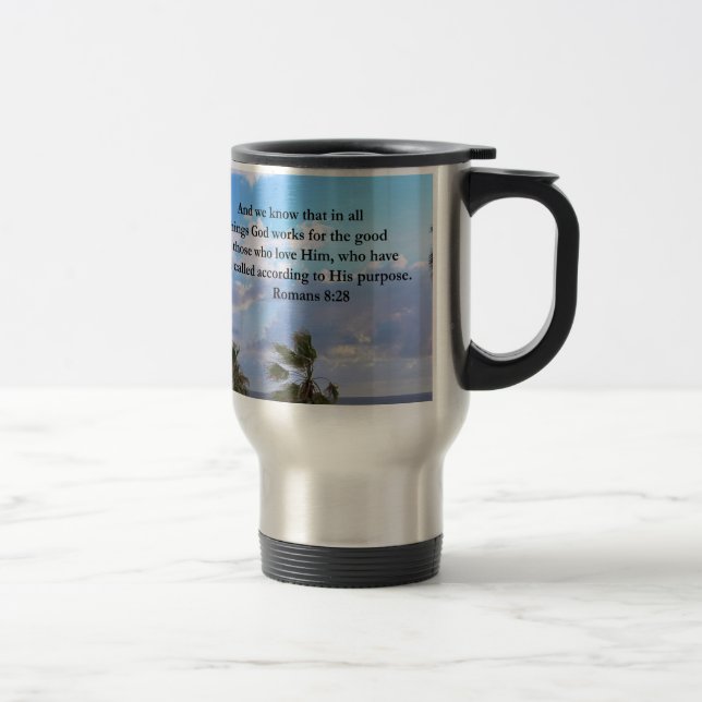 INSPIRING ROMANS 8:28 TRAVEL MUG (Right)