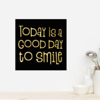 Inspiring Today is a Good Day To Smile Quote Black