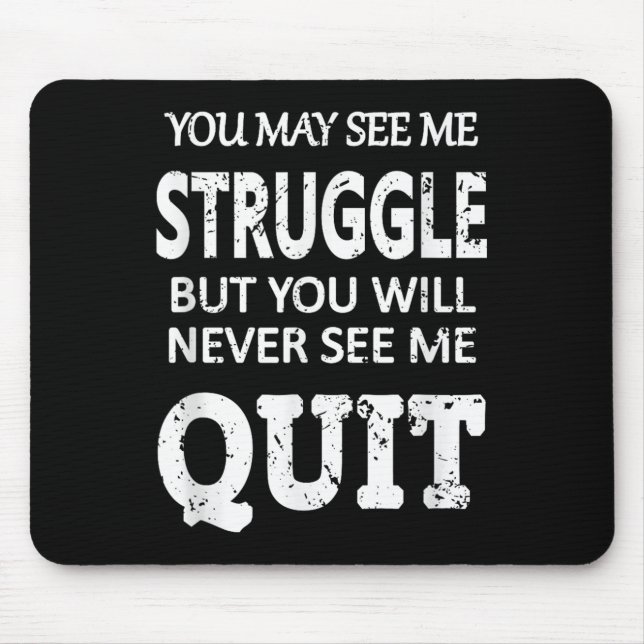Inspiring Workout Inspiration Motivational Saying  Mouse Pad (Front)