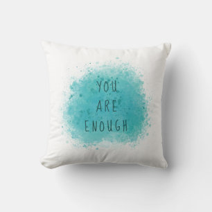 Inspiring You Are Enough Simple Affirmation Quote Cushion