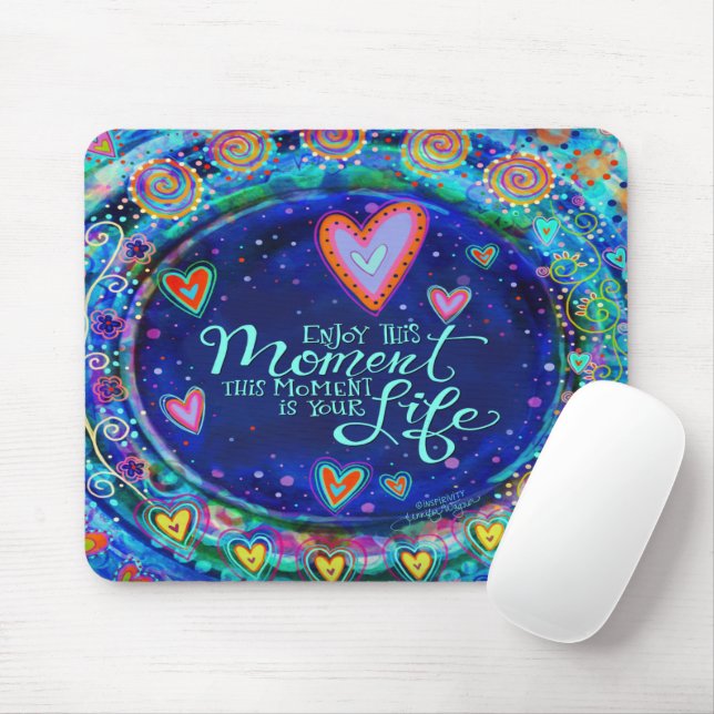 Inspirivity Enjoy this Moment  Quote Inspirivity Mouse Pad (With Mouse)