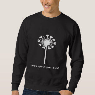 Inspo Quote Goes Here Sweatshirt