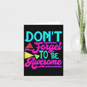 Insrational Sitive Words - Don't Forget To Be Awes Thank You Card