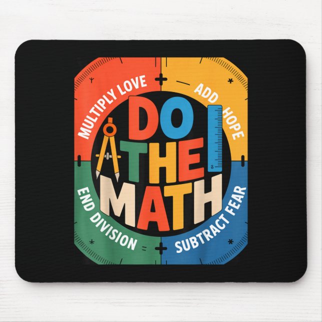 Insring Slogan Love Hope Fear Do The Math Sitive  Mouse Pad (Front)