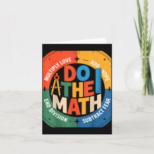Insring Slogan Love Hope Fear Do The Math Sitive  Thank You Card
