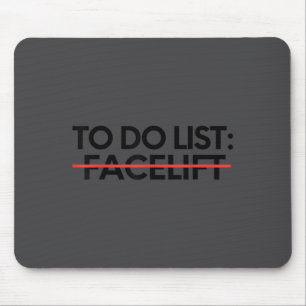 Insring To Do List Facelift Awareness Suprt Dad Mo Mouse Pad