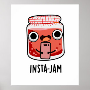Insta-jam Cute Social Media Jam Pun Poster