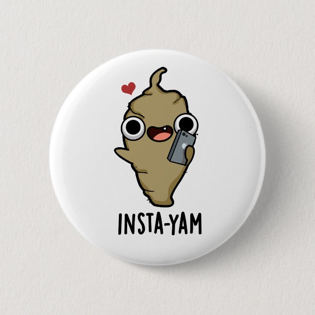 Insta-yam Funny Social Media Veggie Pun  6 Cm Round Badge (Front)