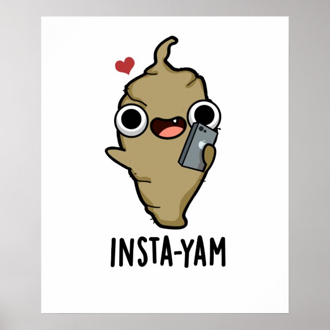 Insta-yam Funny Social Media Veggie Yam Pun Poster (Front)