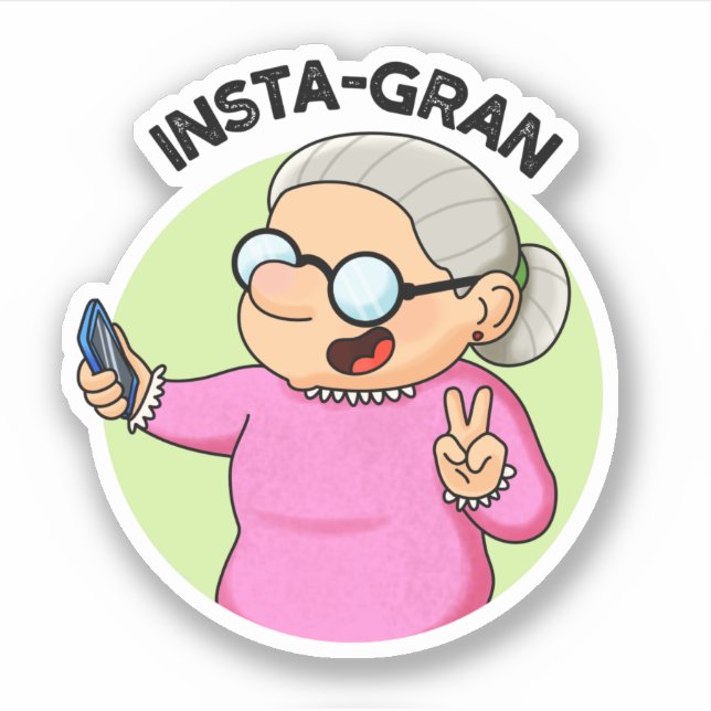 Instagran Funny Social Media Grandma Pun  (Front)