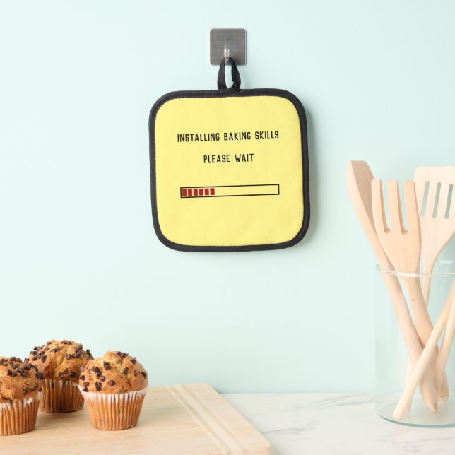 Installing Baking Skills Please Wait Custom Text Pot Holder (Insitu(Hanging))