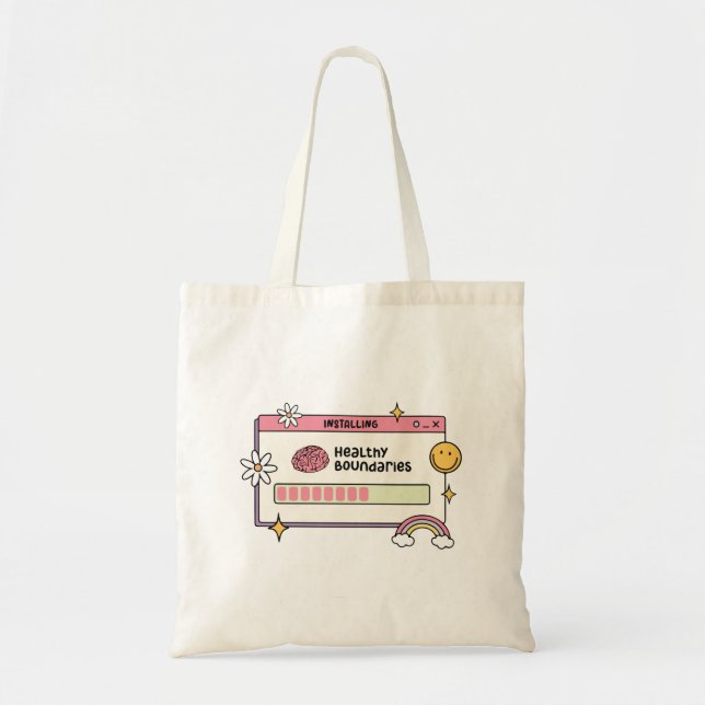 Installing Healthy Boundaries Self Care Quote Tote Bag (Front)