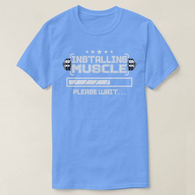 INSTALLING MUSCLE PARODY T-Shirt (Design Front)