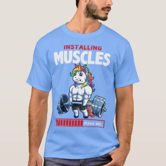 Installing Muscles Deadlfit Unicorn Gym  T-Shirt