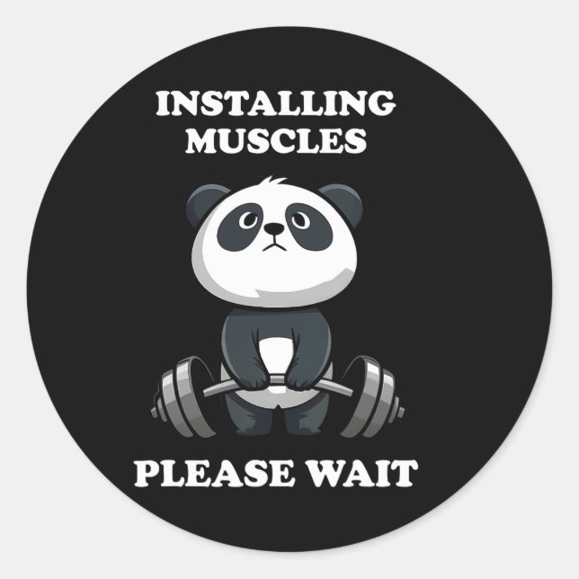 Installing Muscles Please Wait Cute Gym Panda Body Classic Round Sticker (Front)
