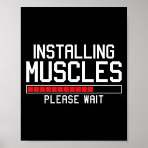 Installing Muscles Please Wait Funny Gym Poster