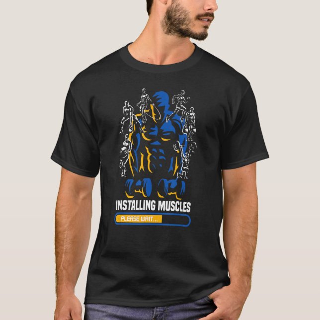 Installing Muscles Please Wait Gym Rat Workout Mot T-Shirt (Front)