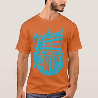 Instant architect just add coffee 2 T-Shirt