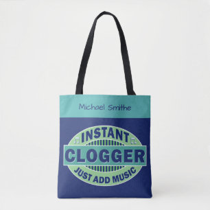 Instant Clogger Just Add Music Blue Custom Name Tote Bag