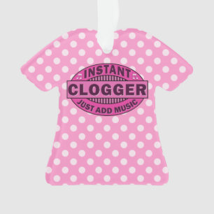Instant Clogger Just Add Music Pink Ornament