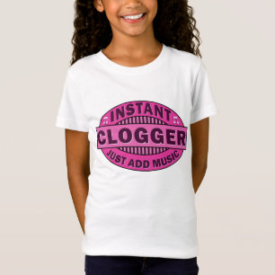 Instant Clogger Just Add Music Pink T-Shirt