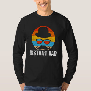 Instant Dad Stepdad Family Step Father Relatives L T-Shirt